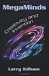 Megaminds: Creativity and Invention (Paperback)
