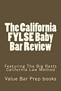 The California Fylse Baby Bar Review (Paperback)