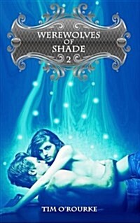 Werewolves of Shade (Part Two) (Paperback)