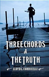 Three Chords & the Truth (Paperback)