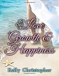 365 Days of Love, Growth, & Happiness (Paperback)