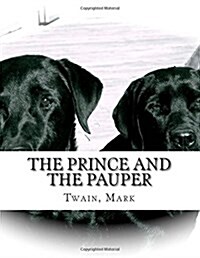 The Prince and the Pauper (Paperback)