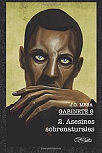 Gabinete 6. Libro II. Asesinos Sobrenaturales. (Paperback)