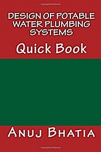 Design of Potable Water Plumbing Systems: Quick Book (Paperback)