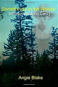 Somethings in the Woods (Paperback)