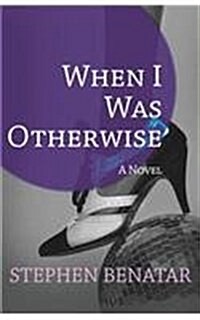When I Was Otherwise (Paperback)