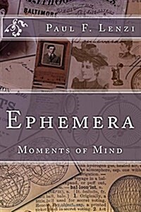 Ephemera: Moments of Mind (Paperback)