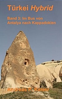 Reisen nach Kappadokien.: Der pers?liche Reisef?rer. (Paperback)