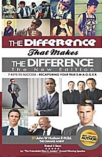 The Difference That Makes the Difference the New Edition: 7 Keys to Success (Paperback)