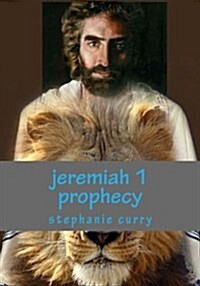 Jeremiah 1 Prophecy: Jeremiahs Command Sealscroll Theory Prophecy and Videos. (Paperback)