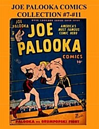 Joe Palooka Comics Collection #7 - #11: Americas Favorite Boxer - In the Army, 5 Issue Collection! (Paperback)
