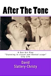 After the Tone: One Act Play (Paperback)