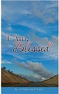 I Am, Blessed (Hardcover)