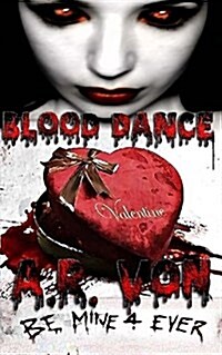 Blood Dance: Valentine (Paperback)