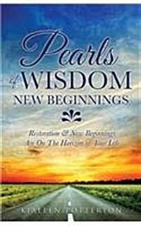 Pearls of Wisdom - New Beginnings (Paperback)