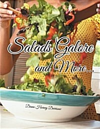 Salads Galore and More... (Paperback)