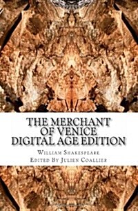 The Merchant of Venice: Digital Age Edition (Paperback)