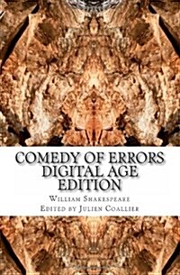 Comedy of Errors: Digital Age Edition (Paperback)