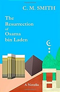 The Resurrection of Osama Bin Laden (Paperback)