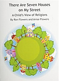 There Are Seven Houses on My Street: A Childs View on Religions (Hardcover)