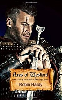 Ares of Westford: Book Two of the Latter Annals of Lystra (Paperback)