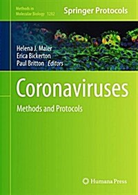 Coronaviruses: Methods and Protocols (Hardcover, 2015)