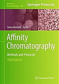Affinity Chromatography: Methods and Protocols (Hardcover, 3, 2015)