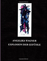 Explodierende Gefuehle (Paperback)