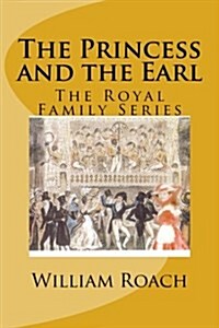 The Princess and the Earl (Paperback)