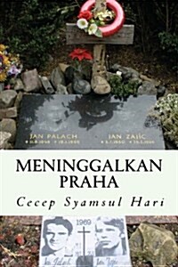 Meninggalkan Praha: Kumpulan Puisi (Paperback)