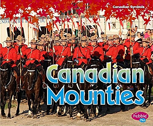 Canadian Mounties (Hardcover)