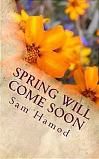 Spring Will Come Soon (Paperback)