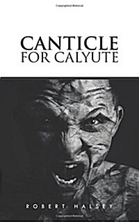 Canticle for Calyute (Paperback)