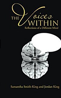The Voices Within: Reflections of a Different Mind (Paperback)