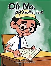 Oh No, Not Another Test! (Paperback)