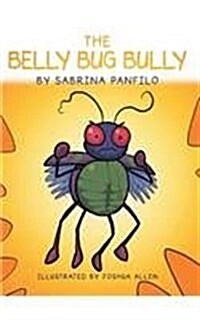 The Belly Bug Bully (Hardcover)