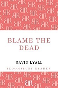 Blame the Dead (Paperback)