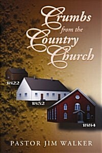 Crumbs from the Country Church (Paperback)