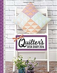 Quilters Desk Diary 2016 (Hardcover)