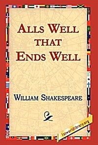 Alls Well That Ends Well (Hardcover)