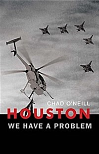 Houston We Have a Problem (Paperback)