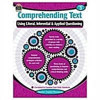 Comprehending Text Using Literal/Inferential/Applied Quest-3 (Paperback)