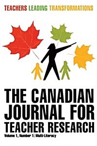 The Canadian Journal for Teacher Research (Paperback)