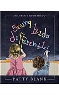 Seeing Kids Differently: Childrens Numerology (Paperback)