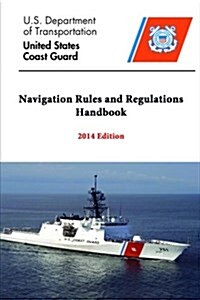Navigation Rules and Regulations Handbook - 2014 Edition (Paperback)