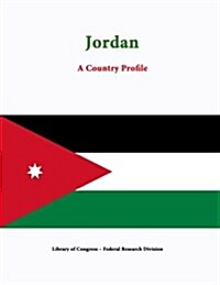 Jordan: A Country Profile (Paperback)