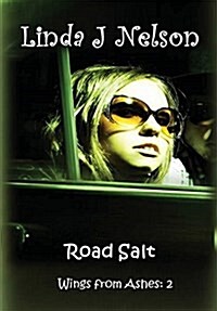 Road Salt (Wings from Ashes: 2) (Hardcover)