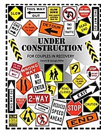 Under Construction: A Workbook for Couples (Paperback)