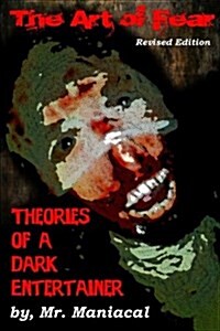 The Art of Fear: Theories of a Dark Entertainer (Paperback)