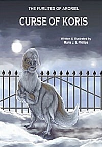 The Furlites of Aroriel: Curse of Koris (Hardcover)